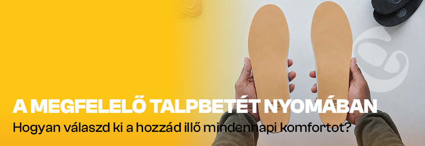 Talpbetétválasztás tudatosan: ezekre figyelj vásárlás előtt!